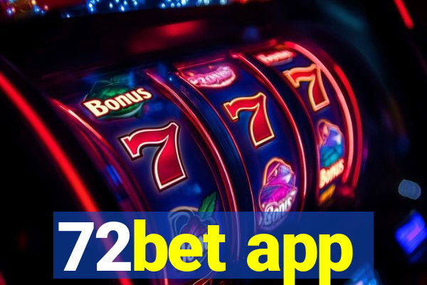 72bet app